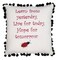 Learn From Yesterday Embroidered Small/Petite Accent Pillow, 10" x 10"